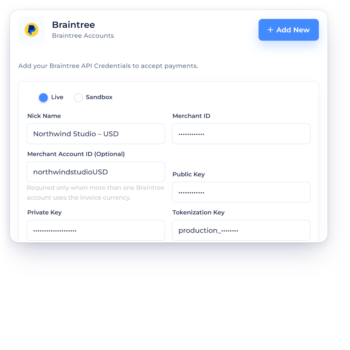 Invoice Crowd Braintree account form with Live and Sandbox modes and a fictional nickname, the business's Braintree accounts, and the Private Key kept write-only when editing.
