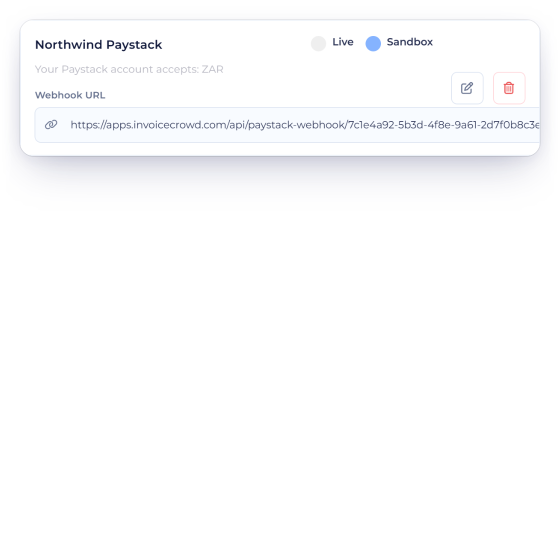 An Invoice Crowd Paystack account in Sandbox showing Your Paystack account accepts: ZAR and its Webhook URL, with the five currencies Invoice Crowd offers Paystack for