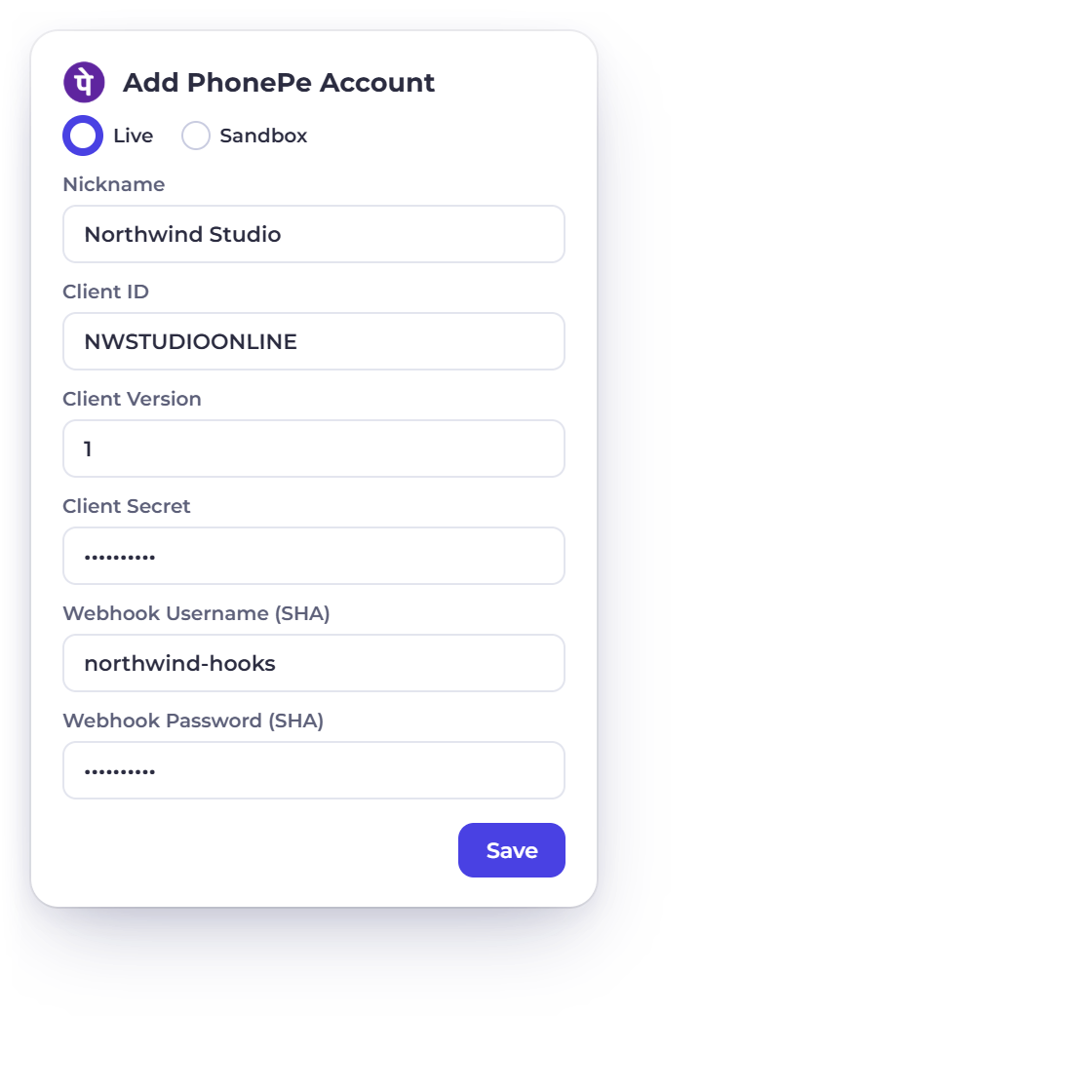 Invoice Crowd PhonePe account form with Live and Sandbox modes, a fictional nickname, Client ID, Client Version, Client Secret and the SHA webhook username and password, and the Client Secret kept write-only when editing
